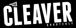 The Cleaver Quarterly - White on Black